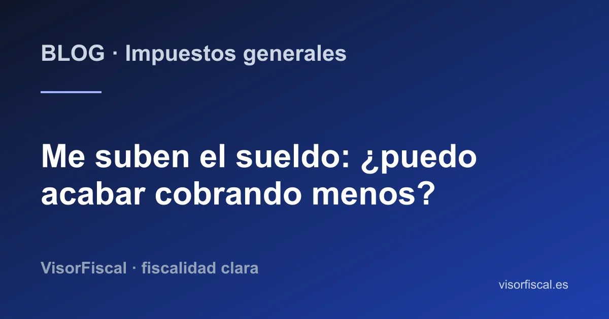 Escala marginal del IRPF y los puntos donde una subida de sueldo genera un escalón